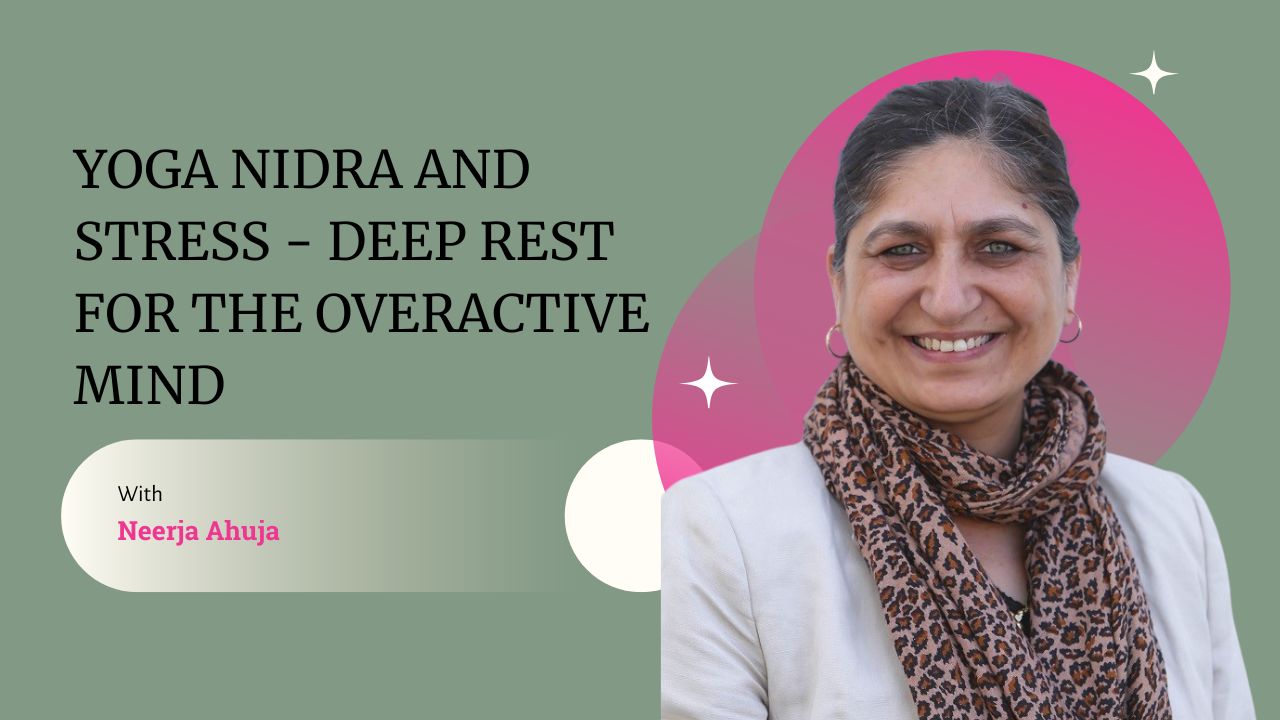 Yoga Nidra - The Ancient Practice for Modern Stress Relief