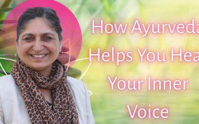 How Ayurveda Helps You Hear Your Inner Voice