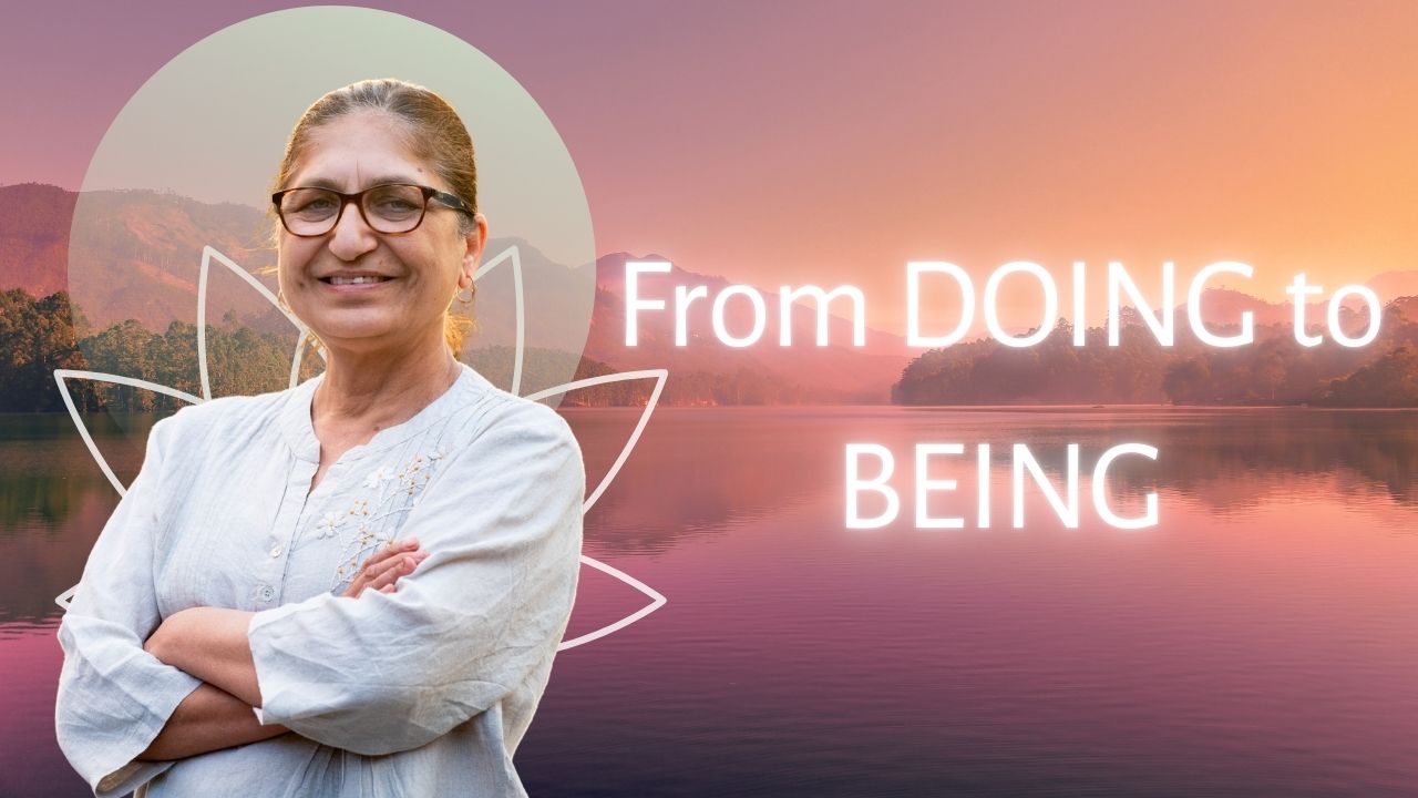 From Doing to Being